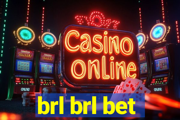 brl brl bet