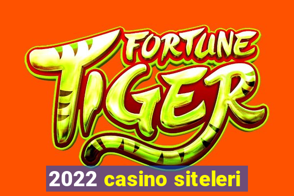 2022 casino siteleri