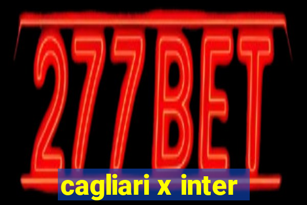 cagliari x inter