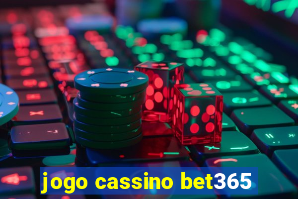 jogo cassino bet365