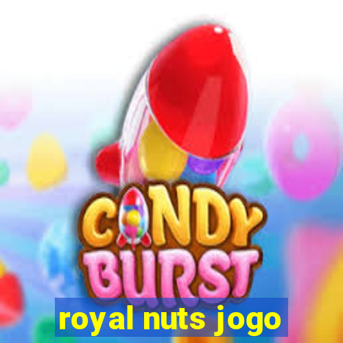 royal nuts jogo