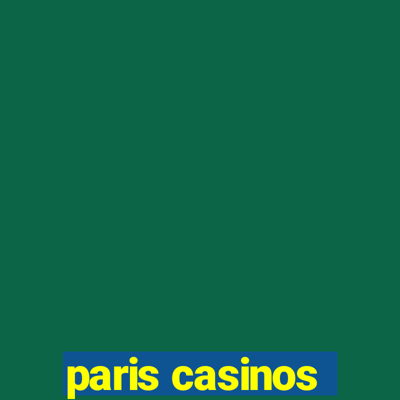 paris casinos