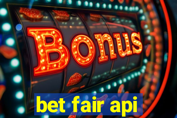 bet fair api