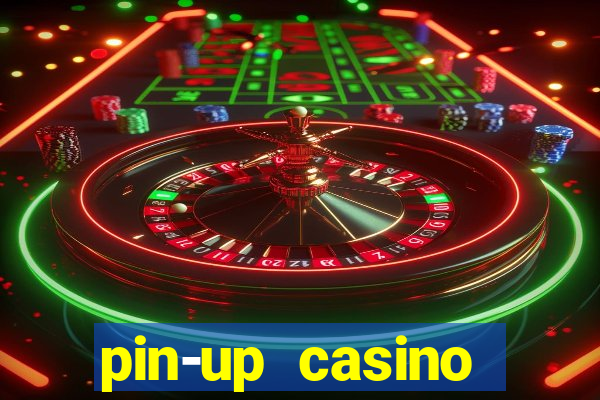 pin-up casino reclame aqui