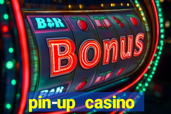 pin-up casino reclame aqui