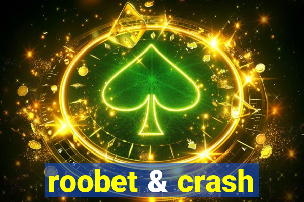 roobet & crash