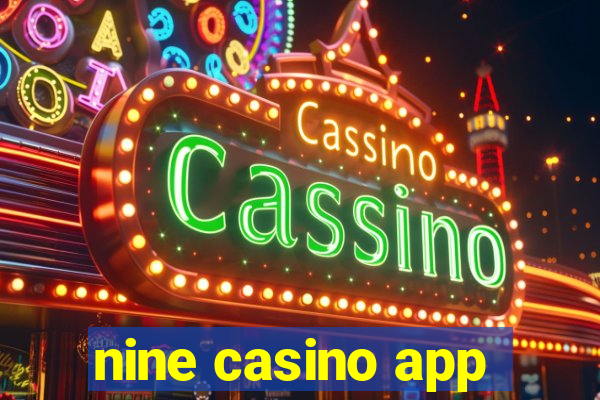 nine casino app