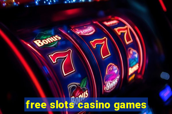 free slots casino games