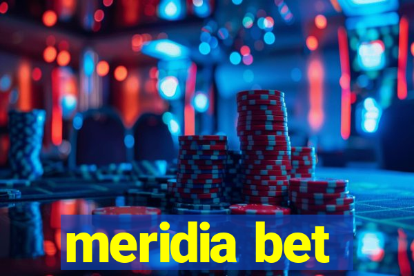 meridia bet