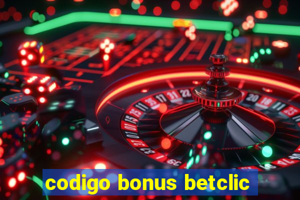 codigo bonus betclic