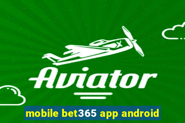 mobile bet365 app android