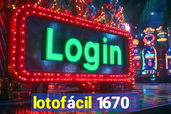 lotofácil 1670