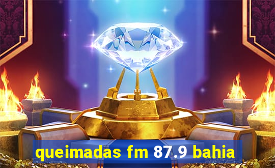 queimadas fm 87.9 bahia