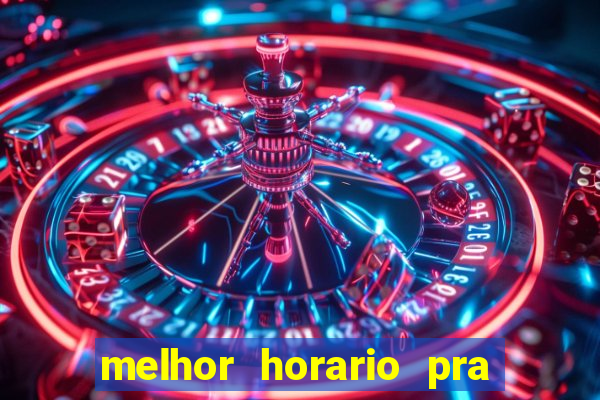 melhor horario pra jogar aviator