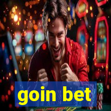 goin bet