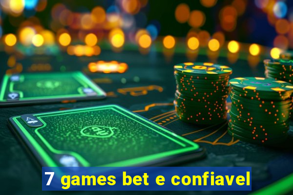 7 games bet e confiavel