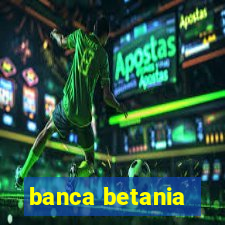 banca betania