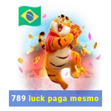 789 luck paga mesmo