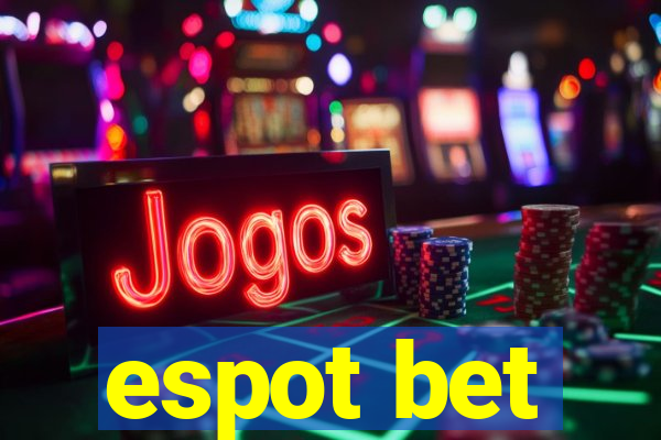 espot bet