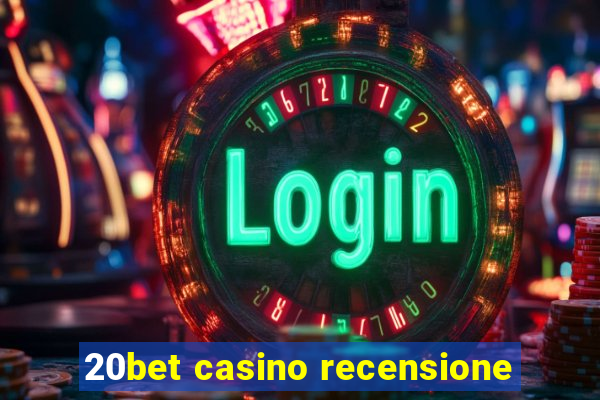 20bet casino recensione