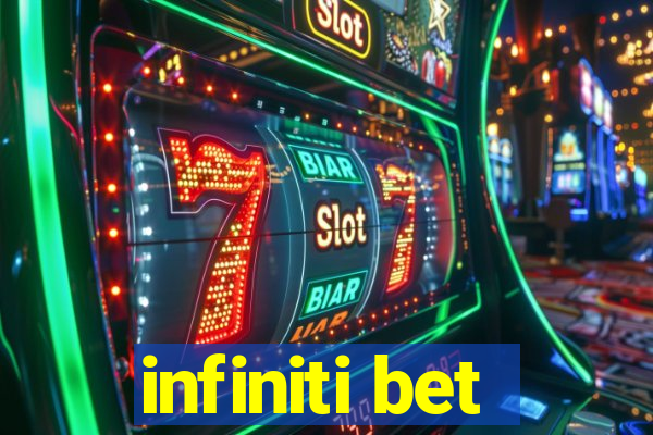 infiniti bet