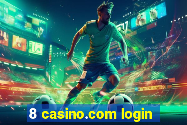 8 casino.com login