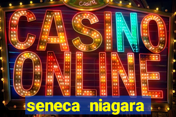 seneca niagara casino and hotel