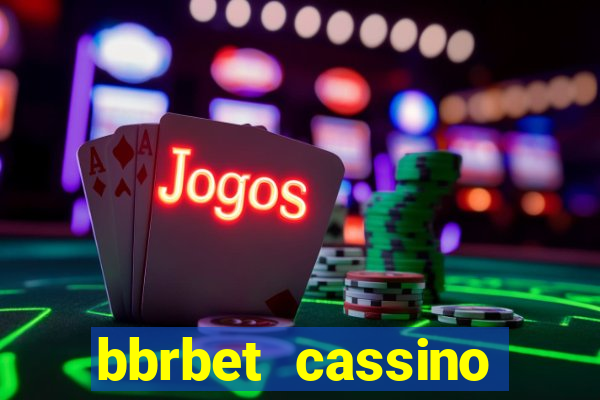 bbrbet cassino online jogos