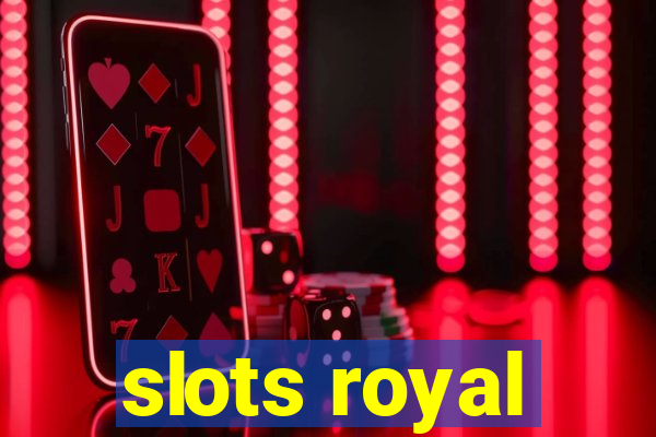 slots royal