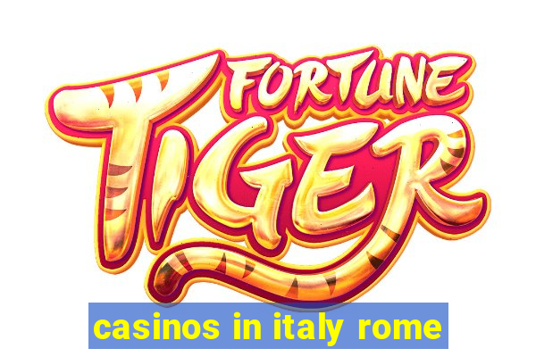 casinos in italy rome