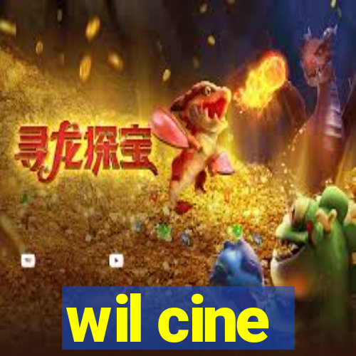 wil cine