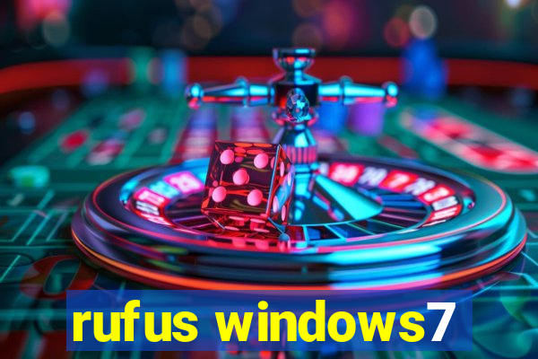 rufus windows7