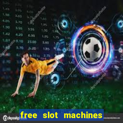 free slot machines no downloads