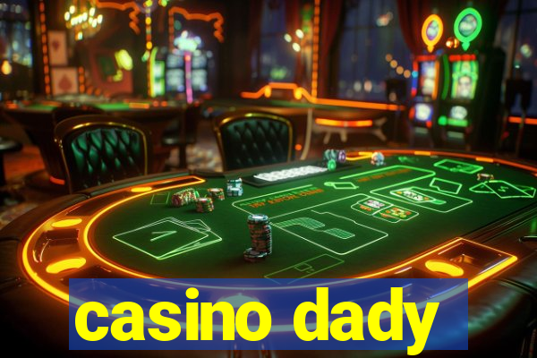 casino dady