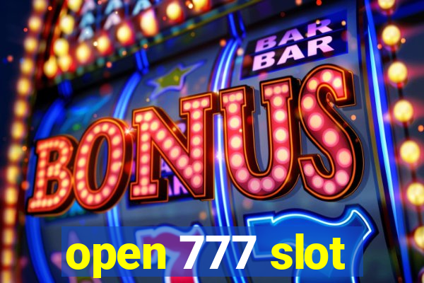 open 777 slot