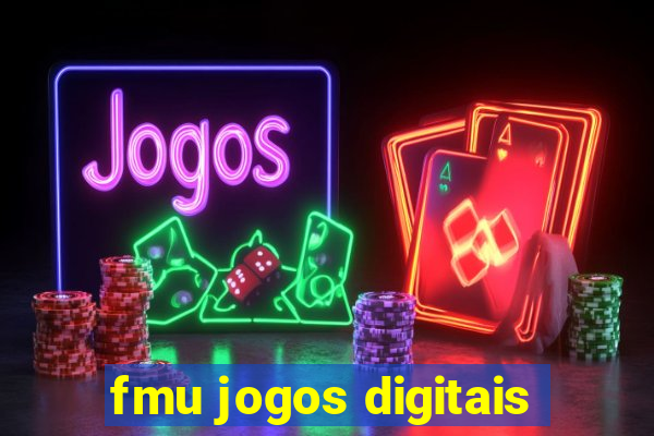 fmu jogos digitais