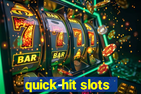 quick-hit slots