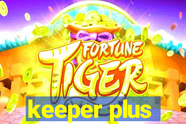 keeper plus