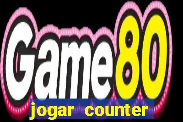 jogar counter strike 1.6 online