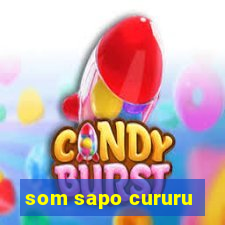 som sapo cururu