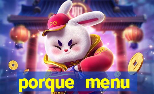 porque menu selvagem acabou