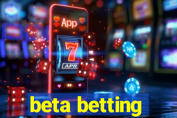 beta betting