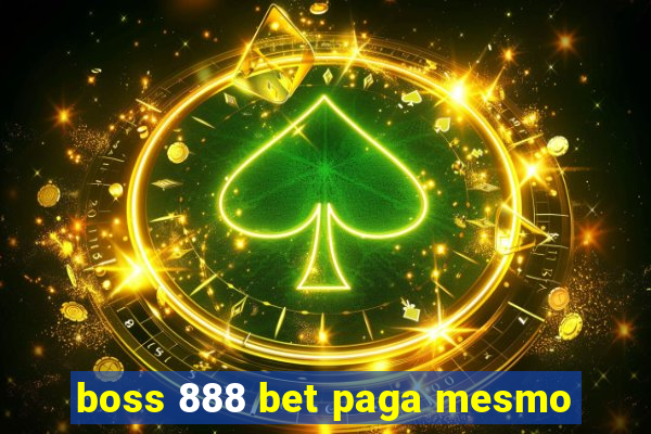 boss 888 bet paga mesmo