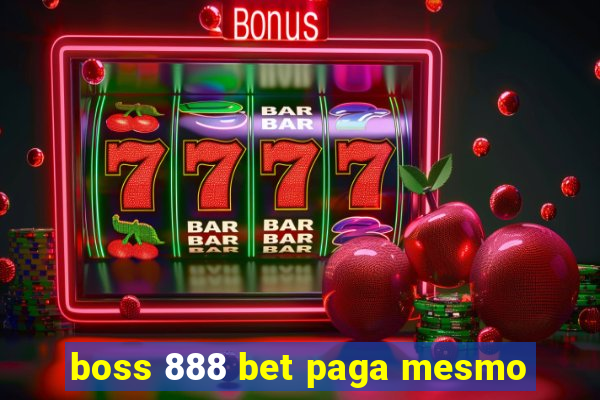 boss 888 bet paga mesmo