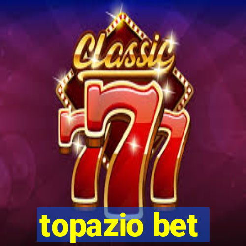 topazio bet