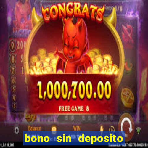 bono sin deposito casino espa?a