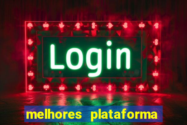 melhores plataforma de slots