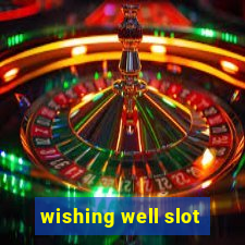 wishing well slot