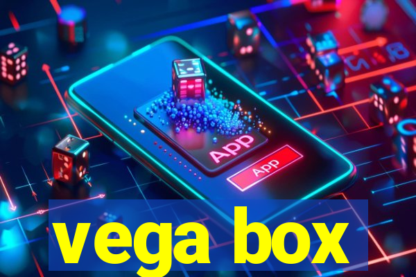 vega box