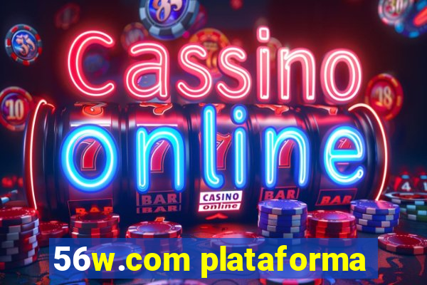 56w.com plataforma